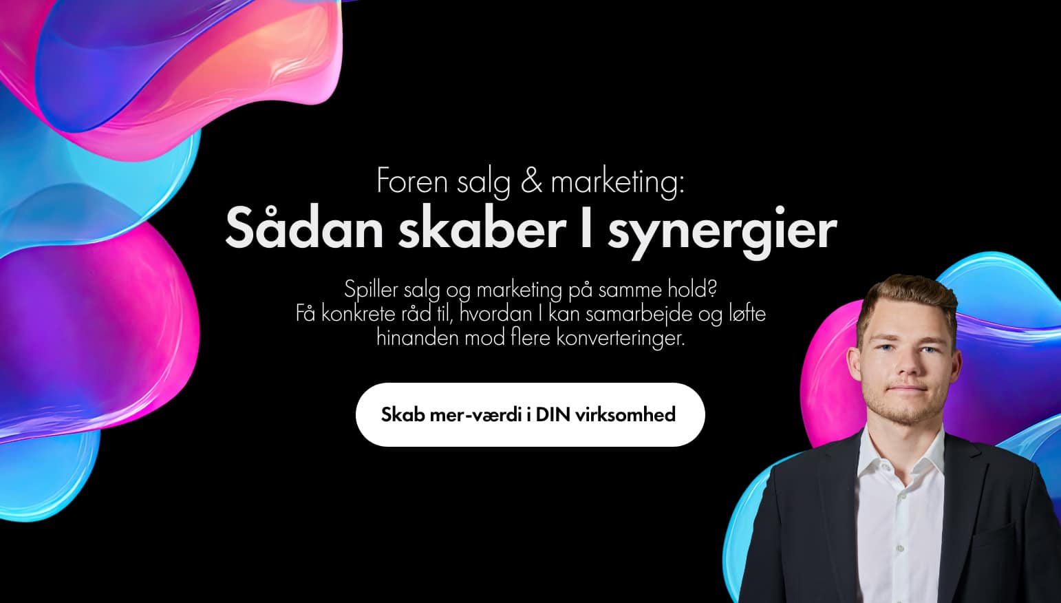 Foren salg & marketing - Sådan skaber I synergier